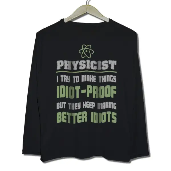 The Big Bang Theory Physicist Long Sleeve T Shirt