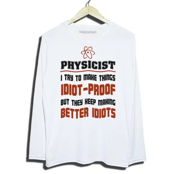 The Big Bang Theory Physicist Long Sleeve T Shirt