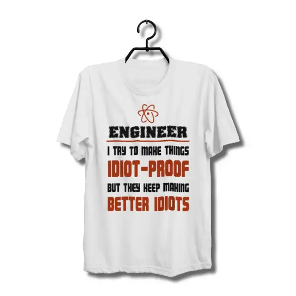 Engineer T-Shirt Better Idiots Funny Tshirt