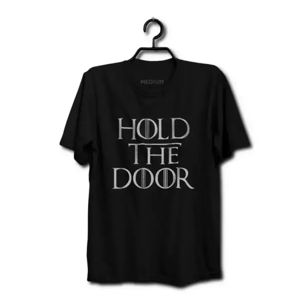 Game of Thrones T Shirt, Hold The Door TShirt