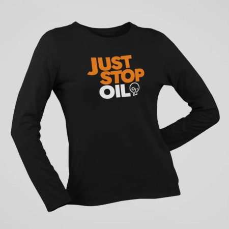 Just Stop Oil Long Sleeve, Just Stop Oil Black Longsleeve
